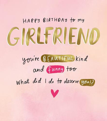 Picture of HAPPY BIRTHDAY TO MY GIRLFRIEND CARD
